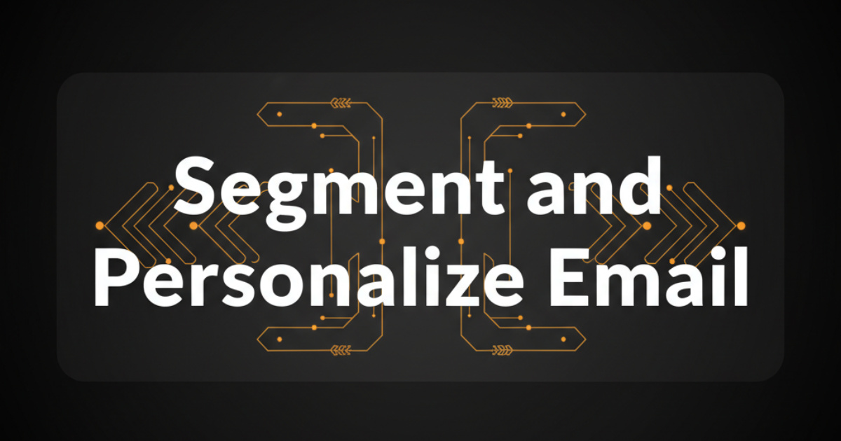 Editorial image for list segmentation and personalized messaging