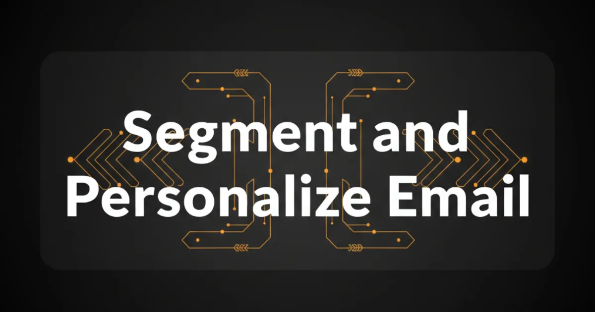List segmentation and tailored messaging visual